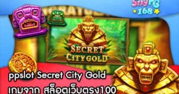 ppslot Secret City Gold